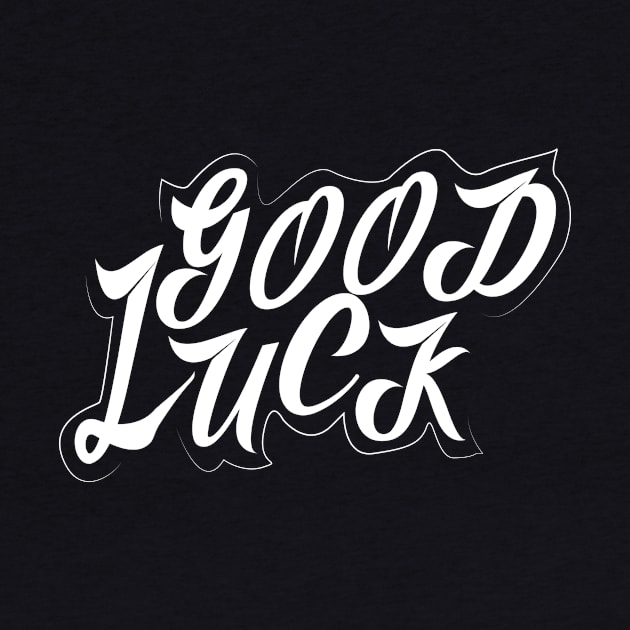 Good Luck by T-Shirt Attires